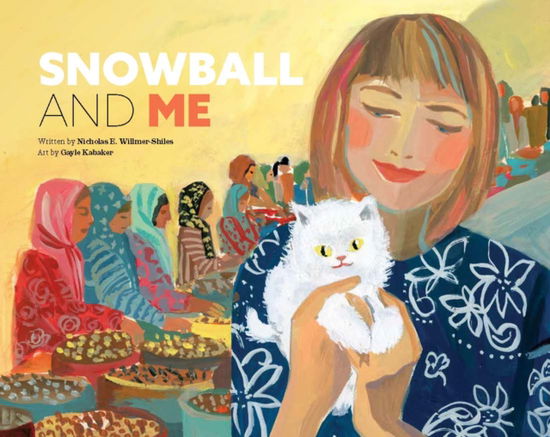 Cover for Nicholas E. Willmer-Shiles · Snowball and Me (Hardcover Book) (2025)