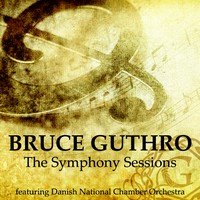 Cover for Bruce Guthro · The Symphony Sessions 2010 (CD) (2010)