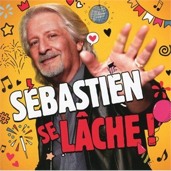 Cover for Patrick Sebastien · Sebastien Se Lache (CD) (2020)
