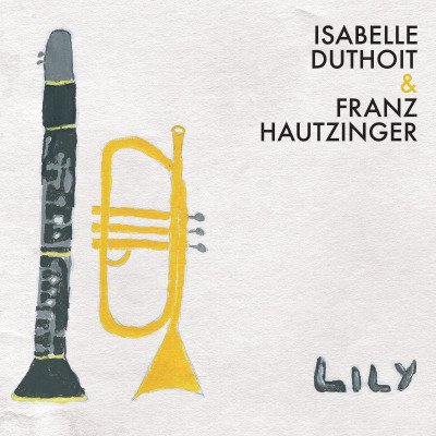 Cover for Isabelle Duthoit · Lily (CD) (2019)