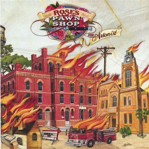 Cover for Rose's Pawn Shop · Arsonist (CD) (2006)