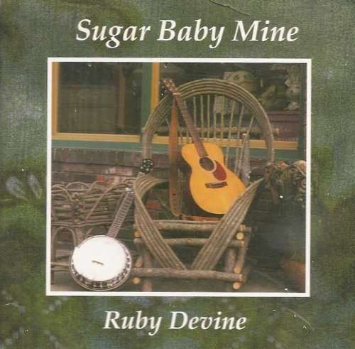 Sugar Baby Mine - Ruby Devine - Música -  - 0837101047746 - 28 de junho de 2005