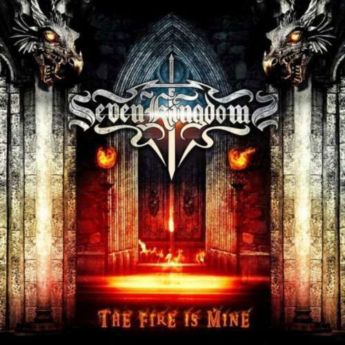 Seven Kingdoms · The Fire Is Mine (CD) (2017)