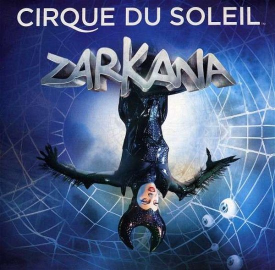 Cover for Cirque Du Soleil · Zarkana (CD) (2013)
