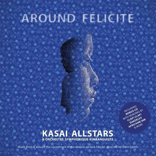 Cover for Kasai Allstars &amp; Orchestre Symphonique Kimbanguiste · Around Felicite (CD) [Digipak] (2017)