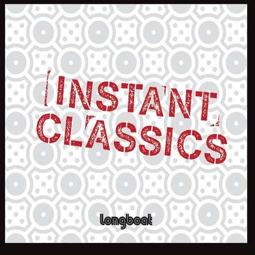 Cover for Longboat · Instant Classics (CD) (2012)