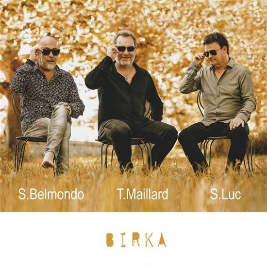 Cover for Maillard, Luc, &amp; Belmondo. · Mlb Trio - Birka (CD) (2021)