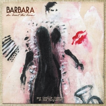 Cover for Burguiere / Simeray · Barbara Du Bout Des Levres (CD) (2023)