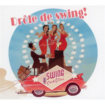 Cover for Swing Cockt'elles · Drole De Swing (CD) (2021)