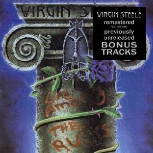 Cover for Virgin Steele · Life Among the Ruins (CD) (2008)
