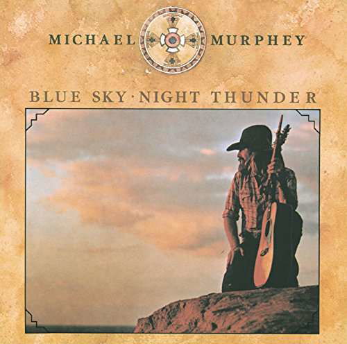 Cover for Michael Murphey · Blue Sky Night Thunder (CD) [Japan Import edition] (2016)