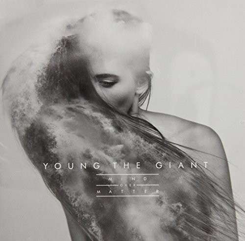 Cover for Young the Giant · Mind over Matter (CD) (2014)