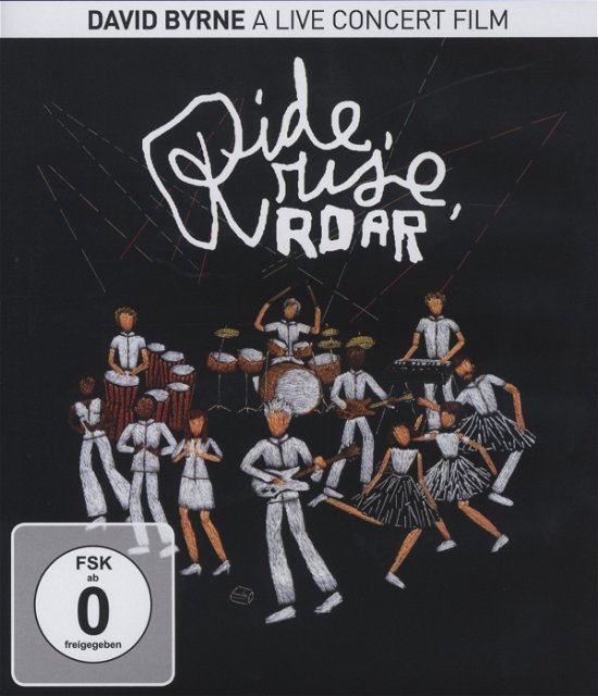 Ride. Rise. Roar - David Byrne - Film - EAGLE VISION - 5051300508746 - 30 november 2017
