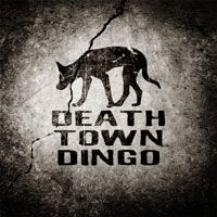 Death Town Dingo - Death Town Dingo - Musik - CASKET - 5060047117746 - 15. Dezember 2017