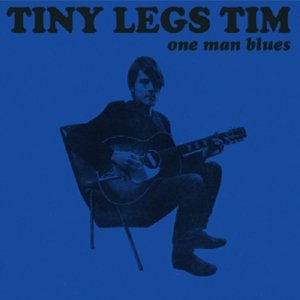 Cover for Tiny Legs Tim · One Man Blues (CD) (2015)