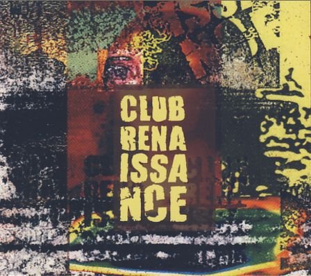 Clubrenaissance - Clubrenaissance - Musikk - IN THE HOUSE RECORDS - 5707471004746 - 24. april 2006