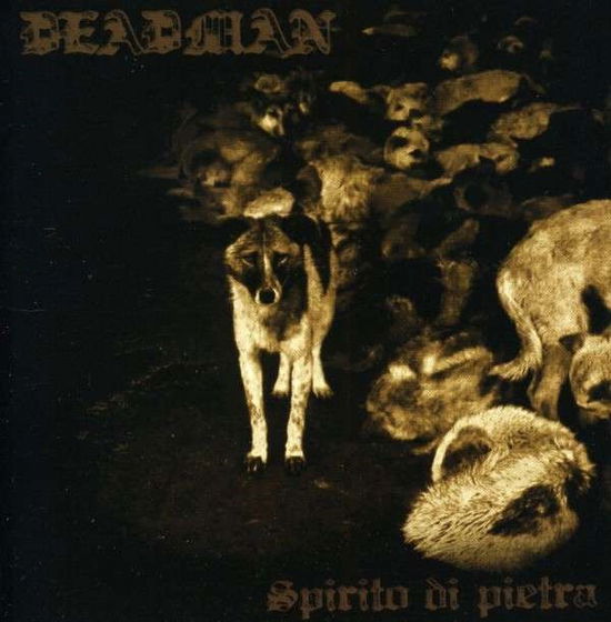 Spirito Di Pietra - Deadman - Musique - Code 7 - Dusktone - 8021156943746 - 25 février 2011