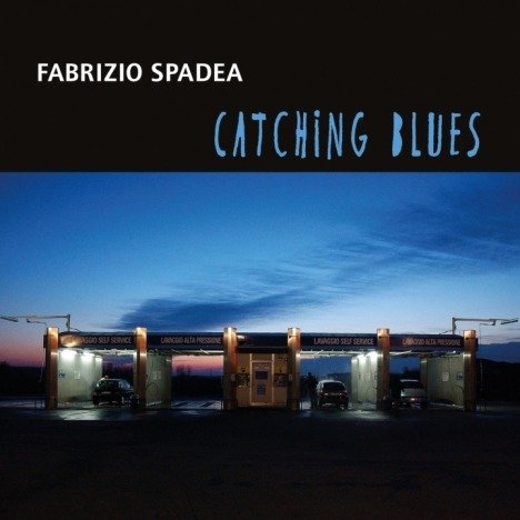 Cover for Fabrizio Spadea · Catching Blues (CD) (2018)