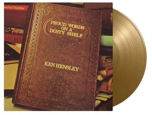 Cover for Ken Hensley · Proud Words On A Dusty Shelf (Ltd. Gold Vinyl) (LP) [Coloured edition] (2020)