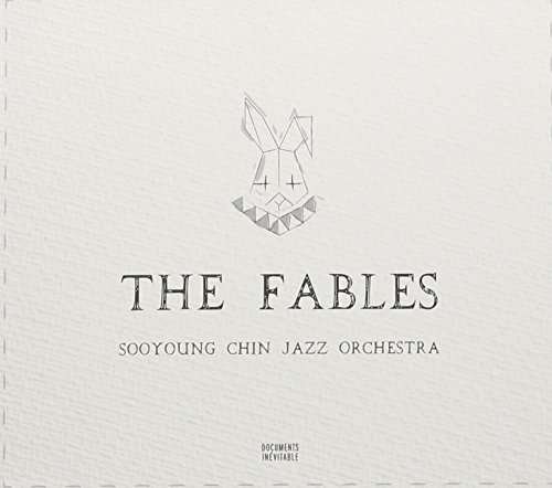 Cover for Soo Chin - Young Jazz Orchestra · Fables (CD) (2015)
