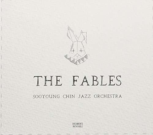 Fables - Soo Chin - Young Jazz Orchestra - Music - JOEUN MUSIC - 8809051662746 - June 10, 2015