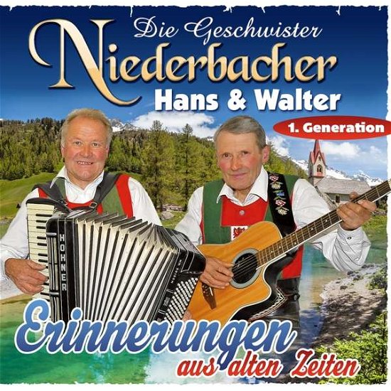 Cover for Geschwister Niederbacher, Die / Hans &amp; Walter · Erinnerungen Aus Alten Zeiten (CD) (2021)