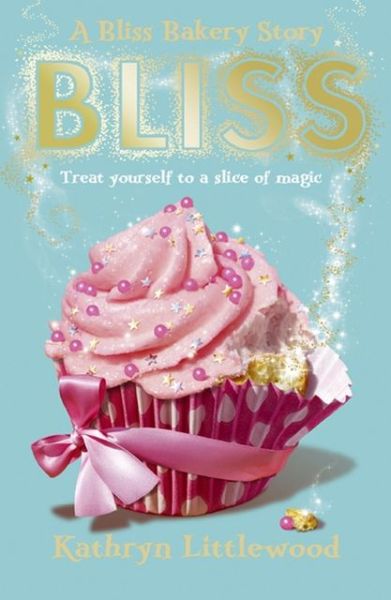 Cover for Kathryn Littlewood · Bliss - The Bliss Bakery Trilogy (Paperback Book) [Epub edition] (2012)