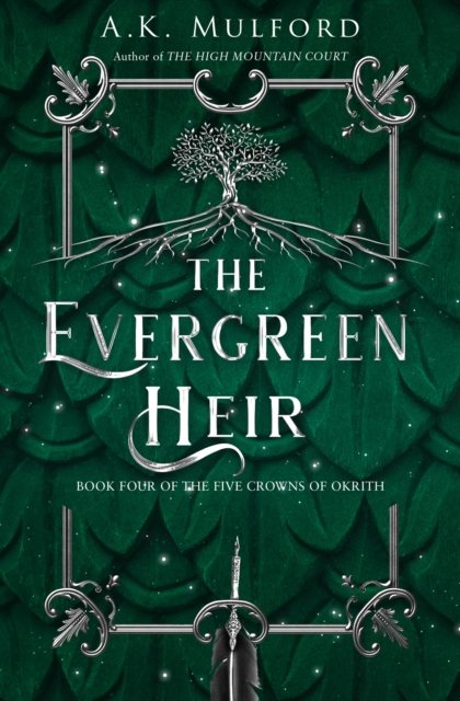 Cover for A.K. Mulford · The Evergreen Heir - The Five Crowns of Okrith (Paperback Book) (2023)