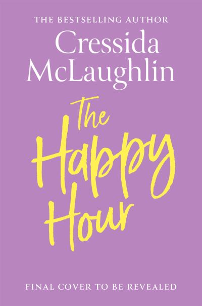 Cover for Cressida McLaughlin · The Happy Hour (Paperback Book) (2024)