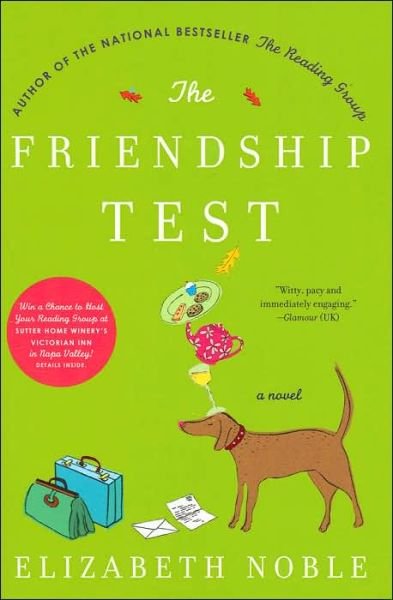 Cover for Elizabeth Noble · The Friendship Test: A Novel (Taschenbuch) [First edition] (2005)