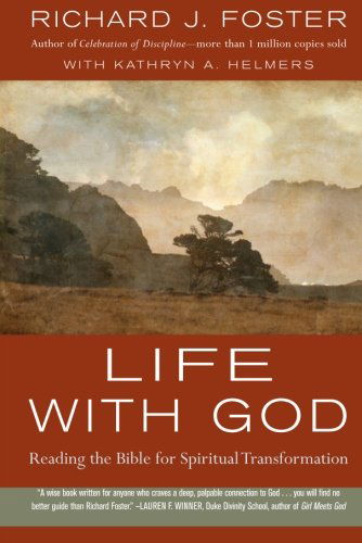 Cover for Richard J. Foster · Life with God: Reading the Bible for Spiritual Transformation (Paperback Book) (2010)