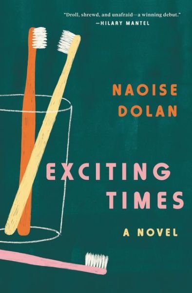 Cover for Naoise Dolan · Exciting Times: A Novel (Inbunden Bok) (2020)