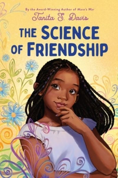 Cover for Tanita S. Davis · Science of Friendship (Book) (2024)