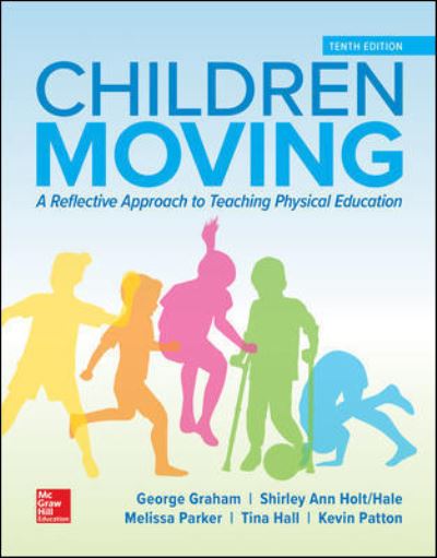 Cover for George Graham · Children Moving: A Reflective Approach to Teaching Physical Education (Hardcover bog) (2019)