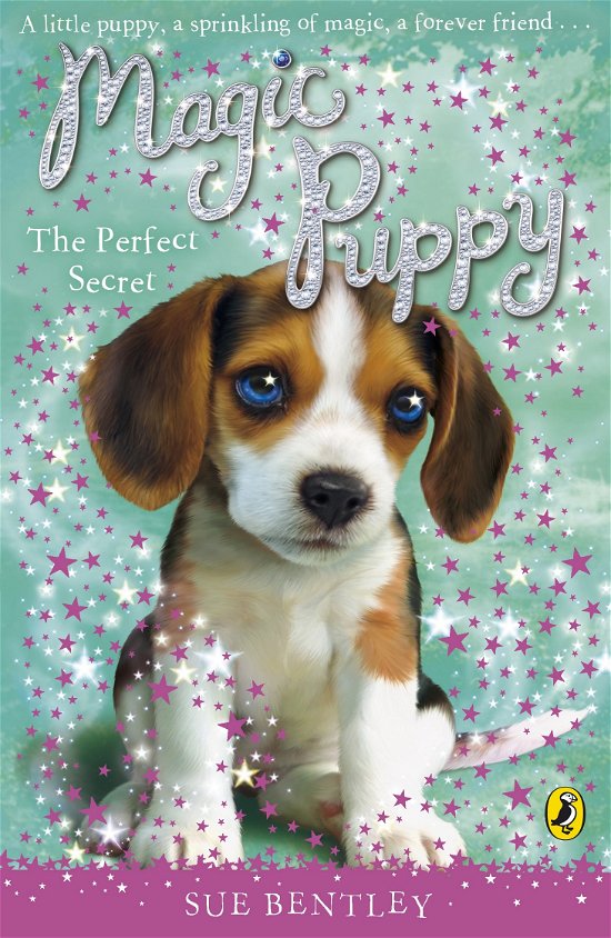 Magic Puppy: The Perfect Secret - Magic Puppy - Sue Bentley - Libros - Penguin Random House Children's UK - 9780141324746 - 4 de junio de 2009