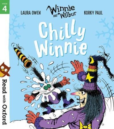 Read with Oxford: Stage 4: Winnie and Wilbur: Chilly Winnie - Read with Oxford - Laura Owen - Kirjat - Oxford University Press - 9780192773746 - torstai 6. helmikuuta 2020