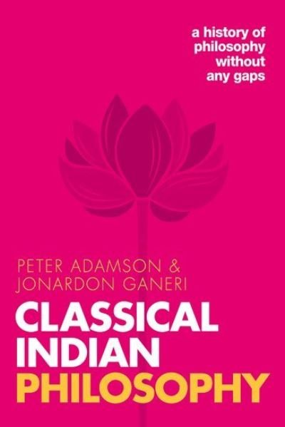 Cover for Peter Adamson · Classical Indian Philosophy: A history of philosophy without any gaps, Volume 5 - A History of Philosophy (Paperback Book) (2022)