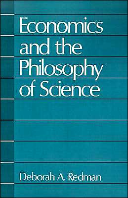 Cover for Redman, Deborah A. (Reader, Reader, Tubingen University, Germany) · Economics and the Philosophy of Science (Paperback Book) (1993)