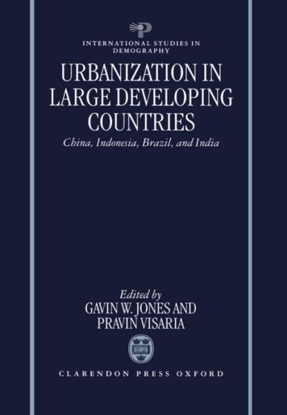 Cover for Visaria Jones · Urbanization in Large Developing Countries: China, Indonesia, Brazil, and India - International Studies in Demography (Hardcover Book) (1997)