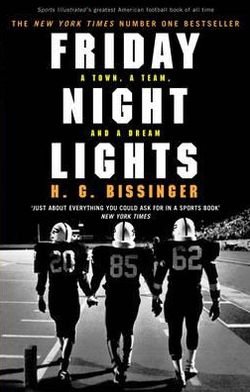 Cover for H G Bissinger · Friday Night Lights: A Town, a Team, and a Dream (Pocketbok) (2005)