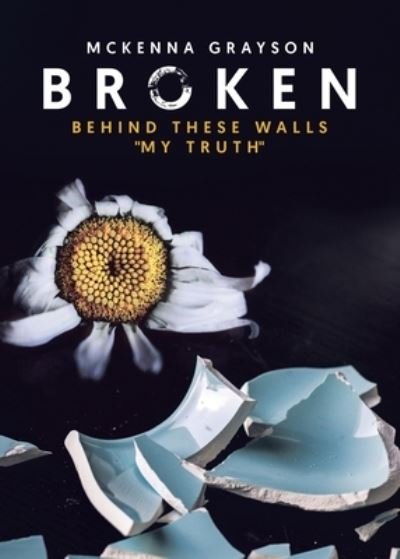 McKenna Grayson · Broken (Pocketbok) (2020)