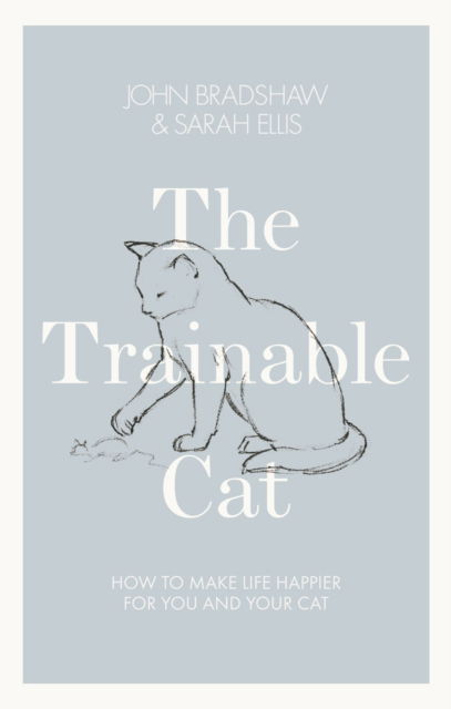 Cover for Sarah Ellis · The Trainable Cat (Bound Book) (2016)