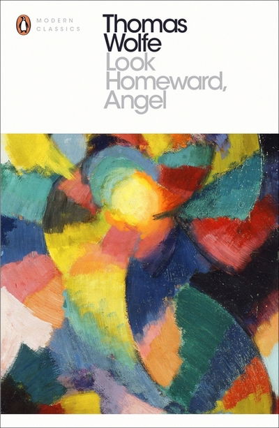 Look Homeward, Angel - Penguin Modern Classics - Thomas Wolfe - Książki - Penguin Books Ltd - 9780241215746 - 4 lutego 2016