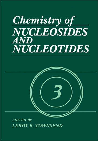 Cover for Leroy B Townsend · Chemistry of Nucleosides and Nucleotides: Volume 3 (Hardcover bog) [1994 edition] (1994)