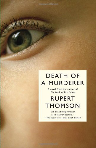 Cover for Rupert Thomson · Death of a Murderer (Vintage International) (Paperback Bog) [Reprint edition] (2008)