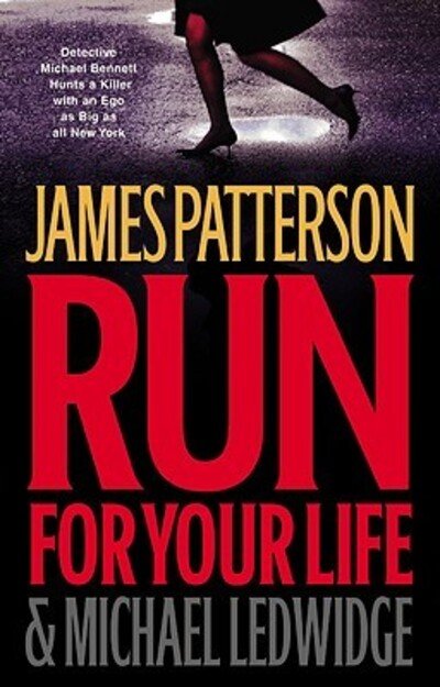 Cover for James Patterson · Run for Your Life (Hardcover Book) [First edition] (2009)