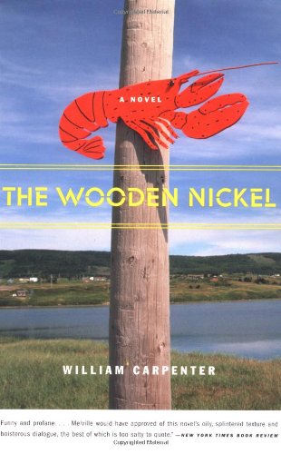 Wooden Nickel - William Carpenter - Boeken - Little, Brown & Company - 9780316089746 - 25 april 2003