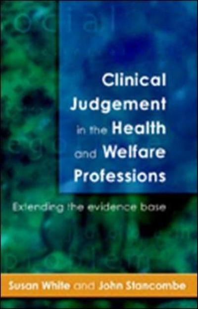 Cover for Susan White · Clinical Judgement In The Health And Welfare Professions (Pocketbok) (2003)