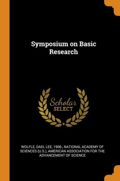 Cover for Dael Lee Wolfle · Symposium on Basic Research (Pocketbok) (2018)