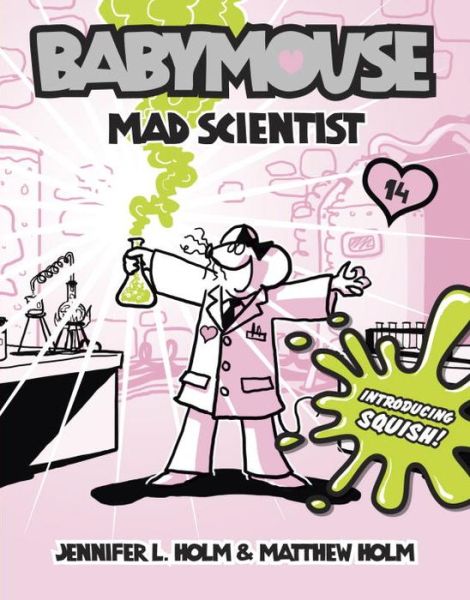 Cover for Matt Holm · Babymouse #14: Mad Scientist (Hardcover Book) (2011)